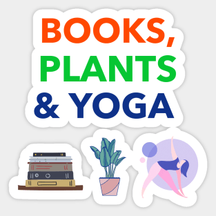 Books Plants Yoga Are My Loves Sticker